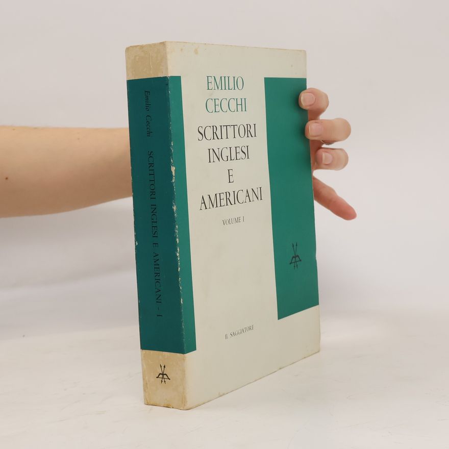 Emilio Cecchi Scrittori inglesi e americani. Volume I.