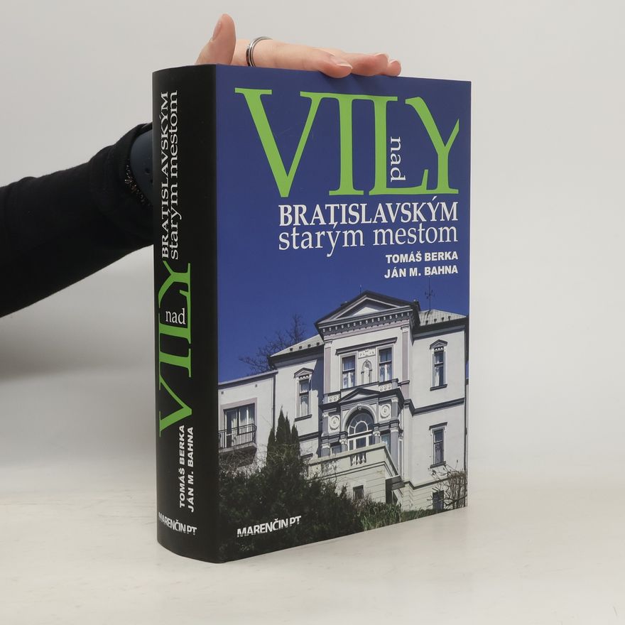 Ján M. Bahna Vily nad bratislavským starým mestom