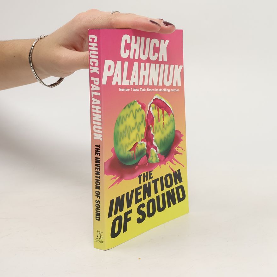 Chuck Palahniuk The Invention of Sound