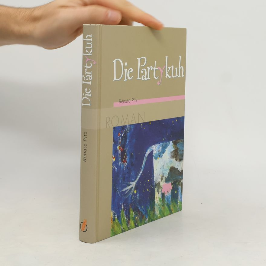 Renate Pitz Die Partykuh