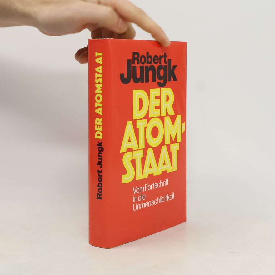 Robert Jungk Der Atomstaat