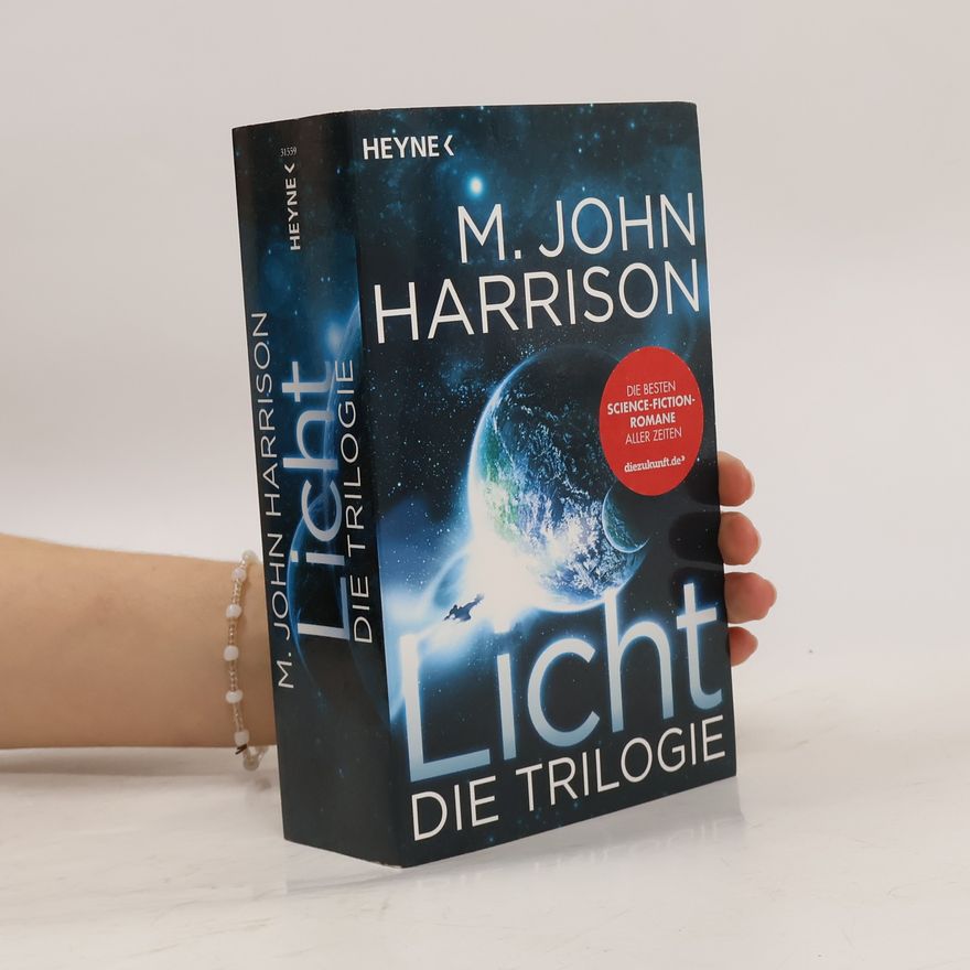 M. John Harrison Licht - Die Trilogie
