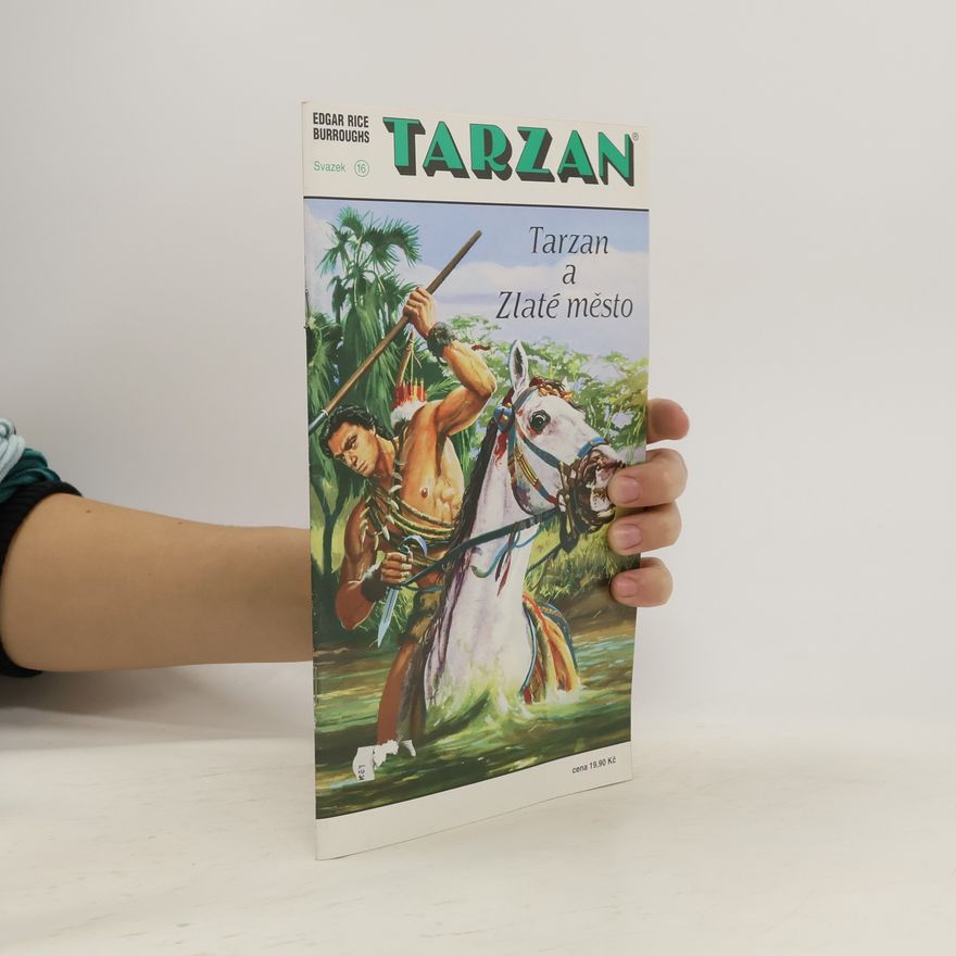 Edgar Rice Burrroughs Tarzan. Díl 16, Tarzan a Zlaté město