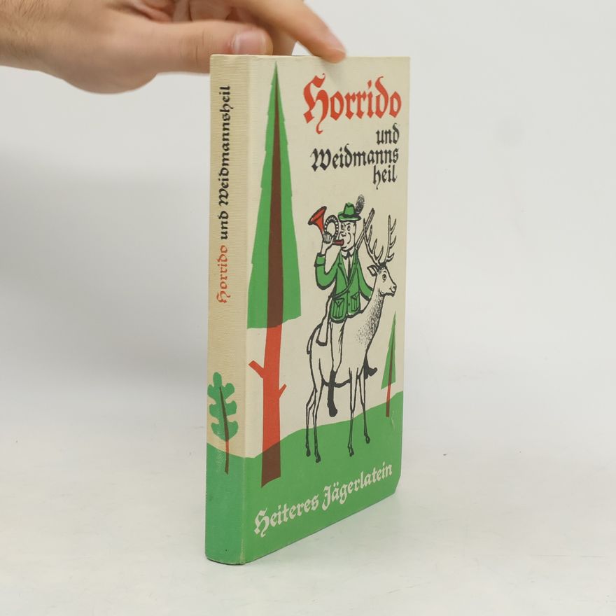 Autorenkollektiv Horrido und Weidmanns heil