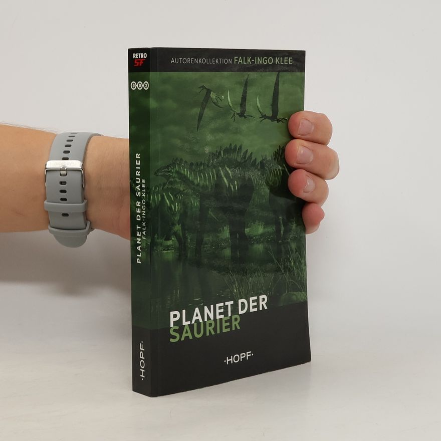 Falk-Ingo Klee Planet der Saurier