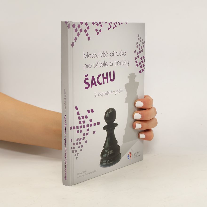 Petr Herejk Metodická příručka pro učitele a trenéry šachu
