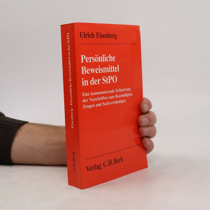 Ulrich Eisenberg Persönliche Beweismittel in der StPO