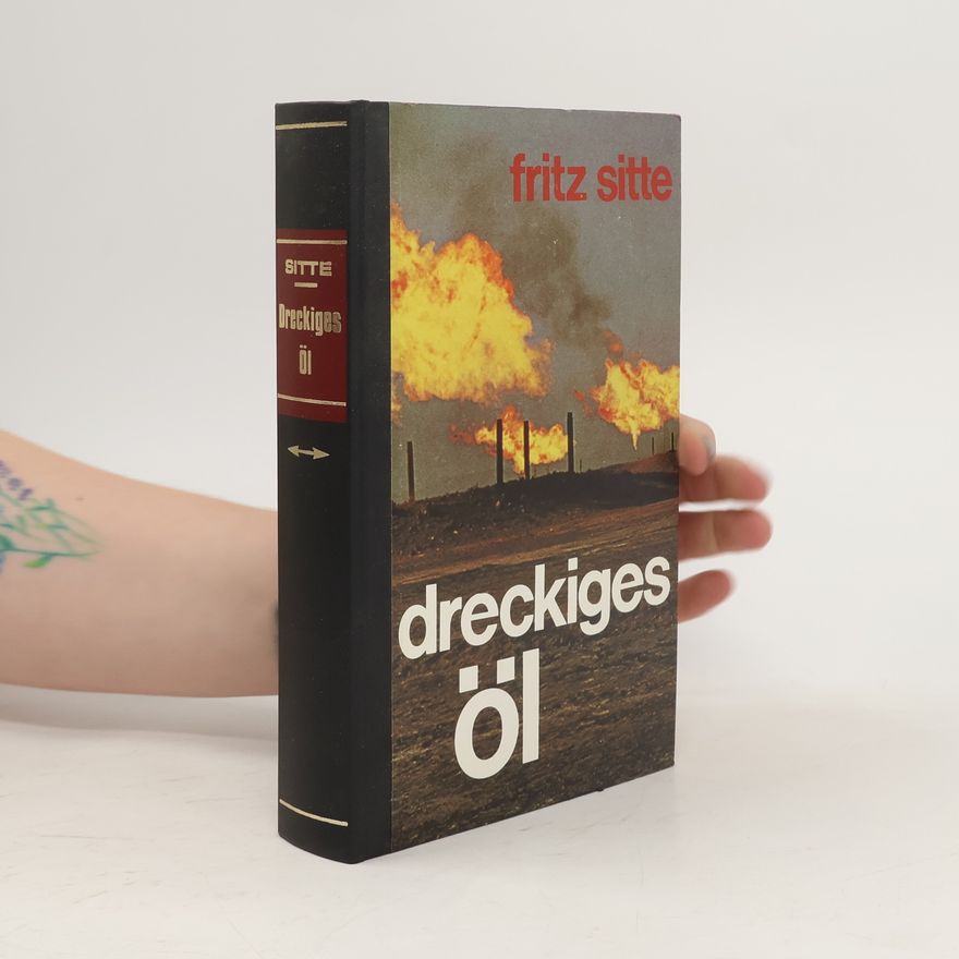 Fritz Sitte Dreckiges Öl