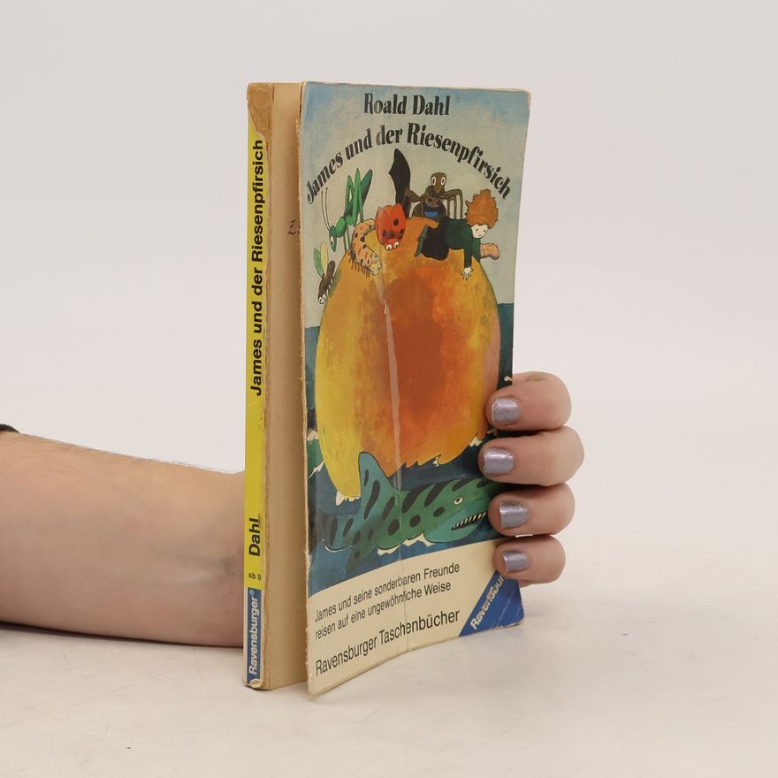 Roald Dahl James und der Riesenpfirsich