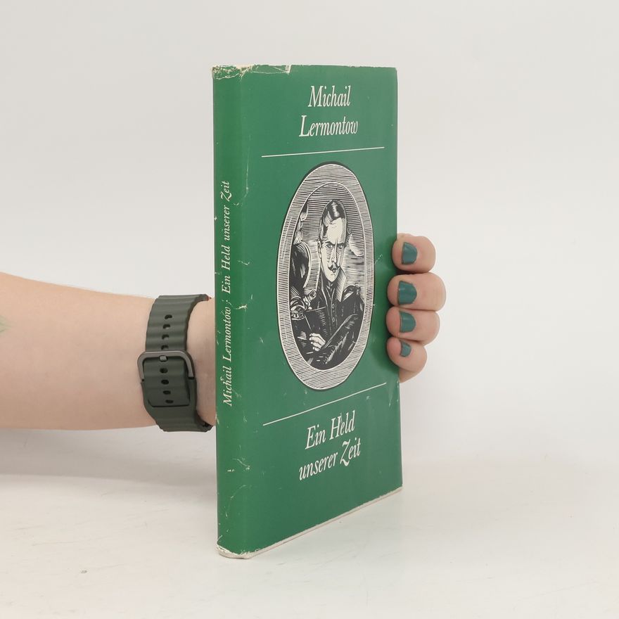 Mikhail Lermontov Ein Held unserer Zeit