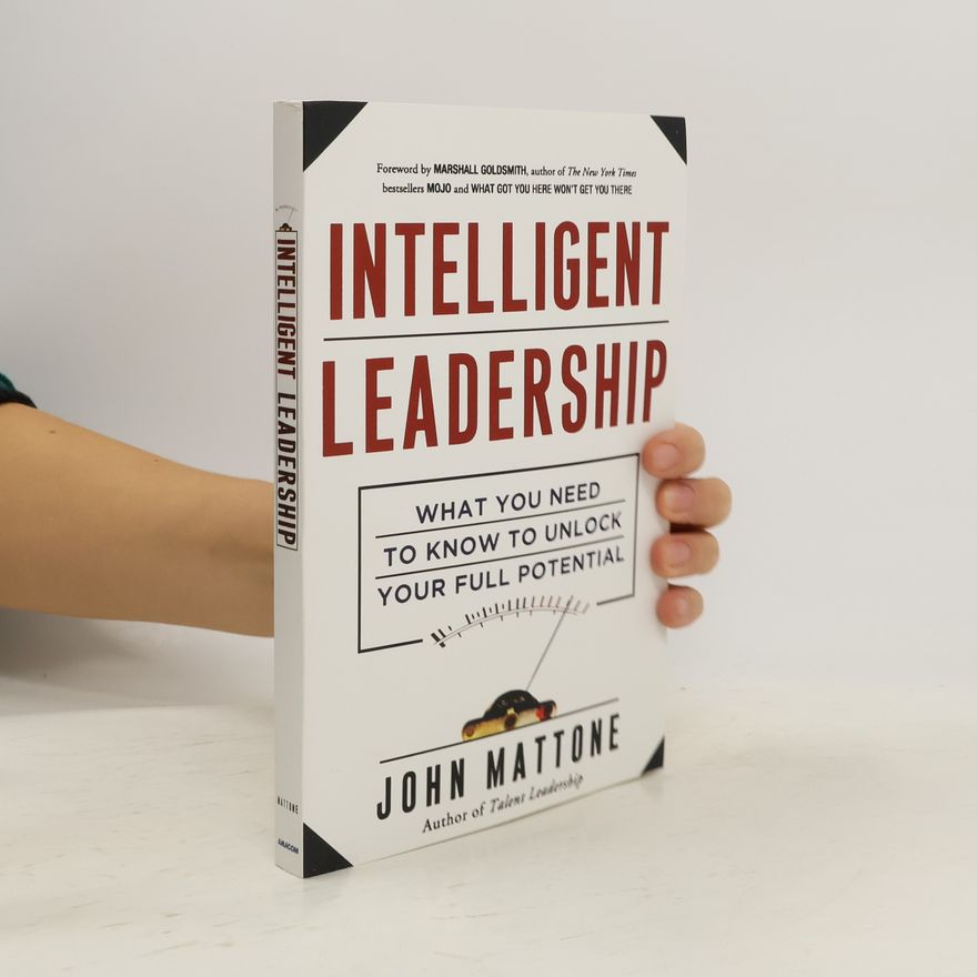 John Mattone Intelligent Leadership
