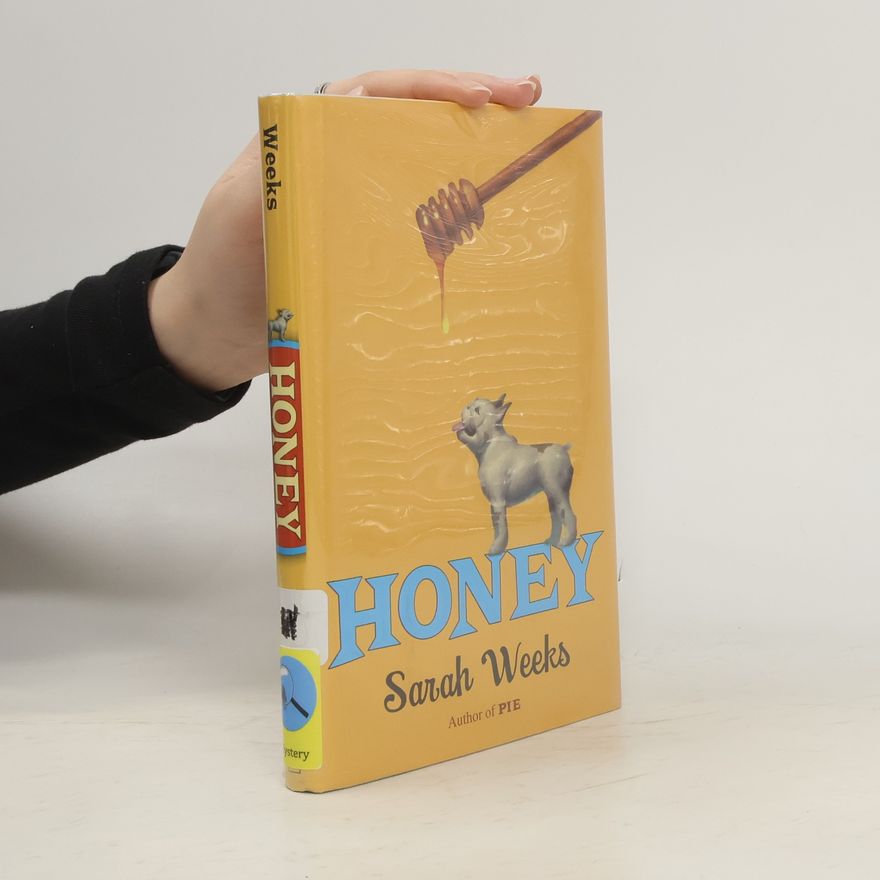 Sarah Weeks Honey