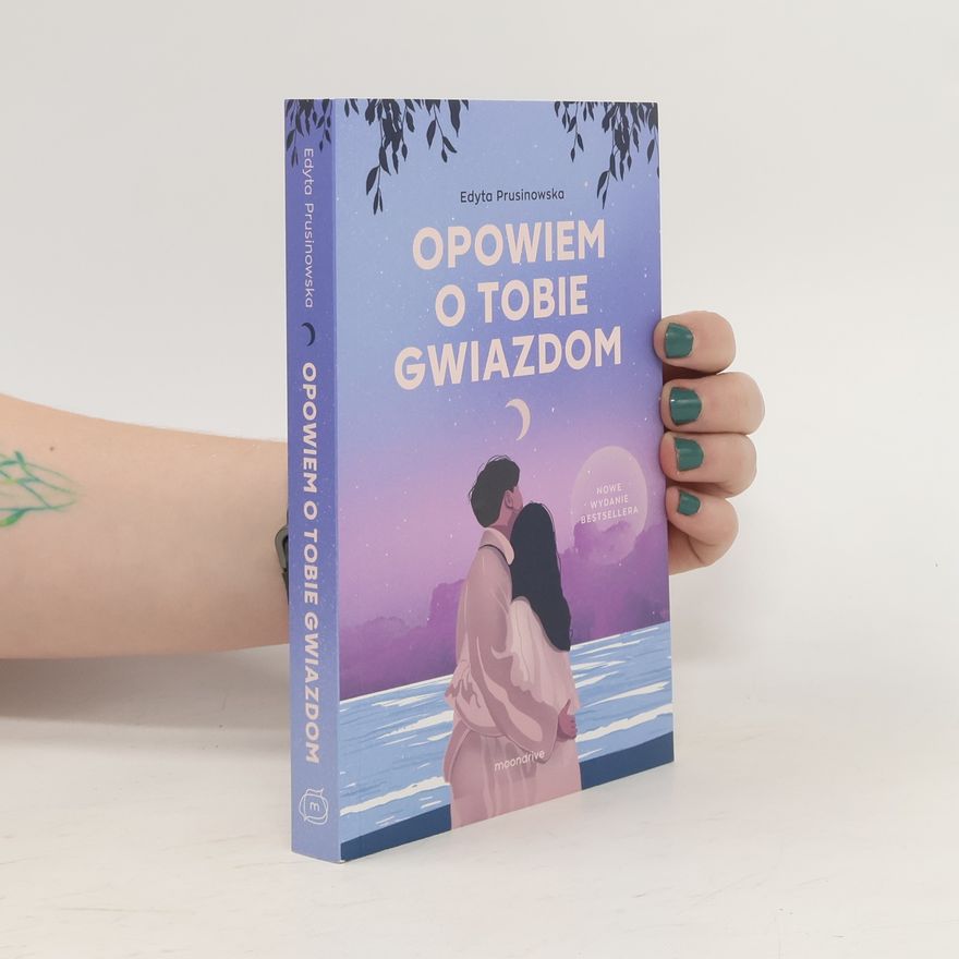 Edyta Prusinowska Opowiem o tobie gwiazdom