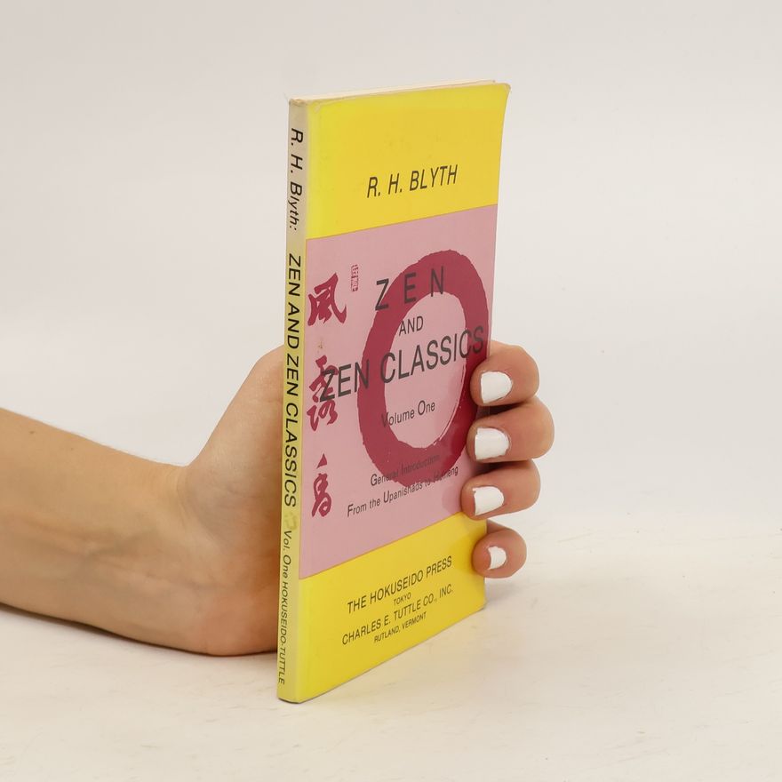 R. H. Blyth Zen and Zen Classics