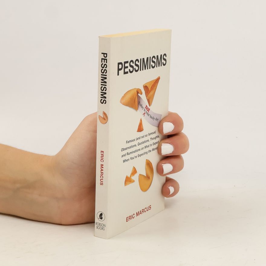 Eric Marcus Pessimisms