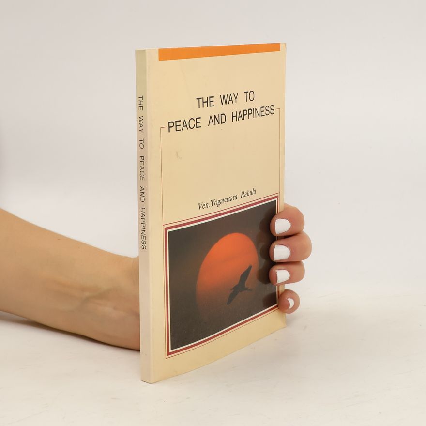 Various authors The Way to Peace and Happiness