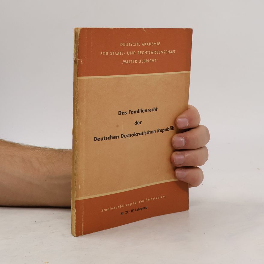 Collectif d'auteurs Das Familienrecht der Deutschen Demokratischen Republik
