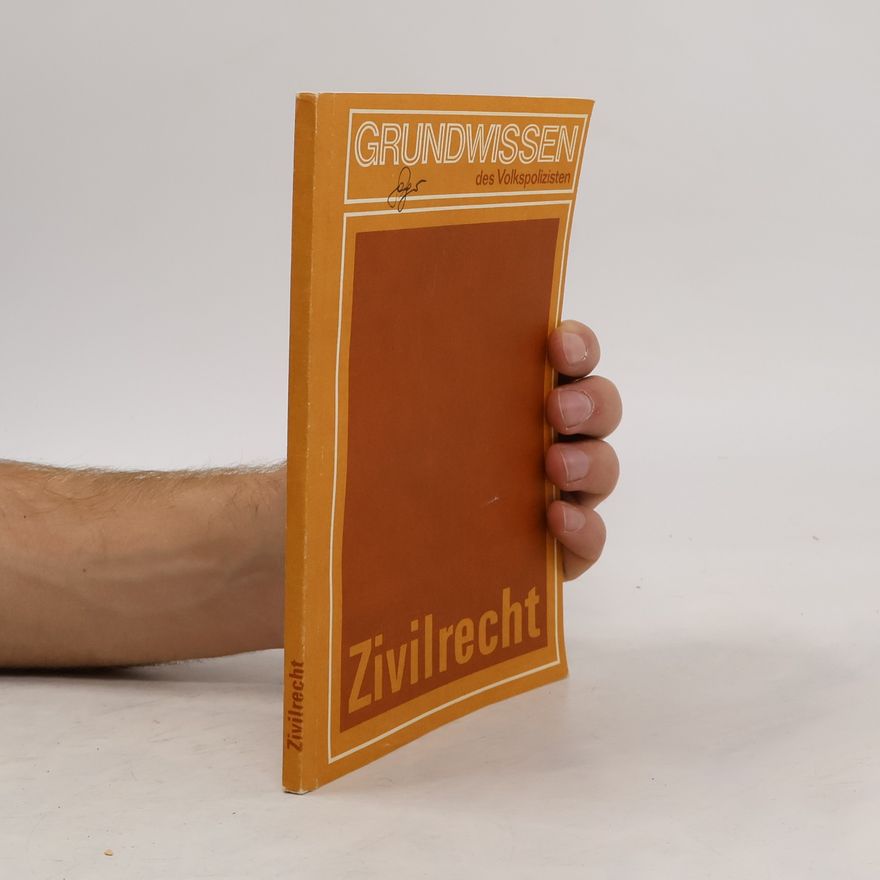 Collectif d'auteurs Zivilrecht. Grundwissen des Volkspolizisten