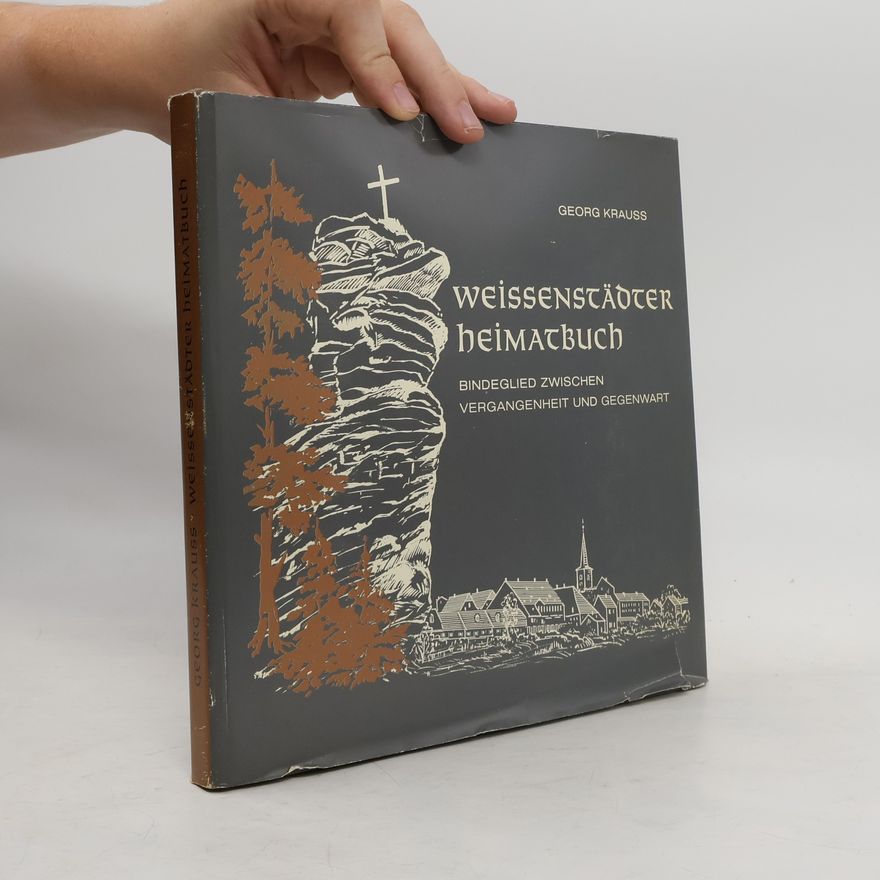 Georg Krauss Weissenstädter Heimatbuch