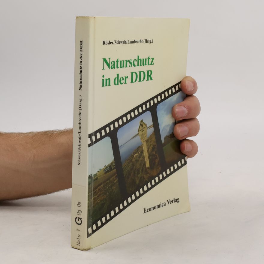 Markus Rösler Naturschutz in der DDR