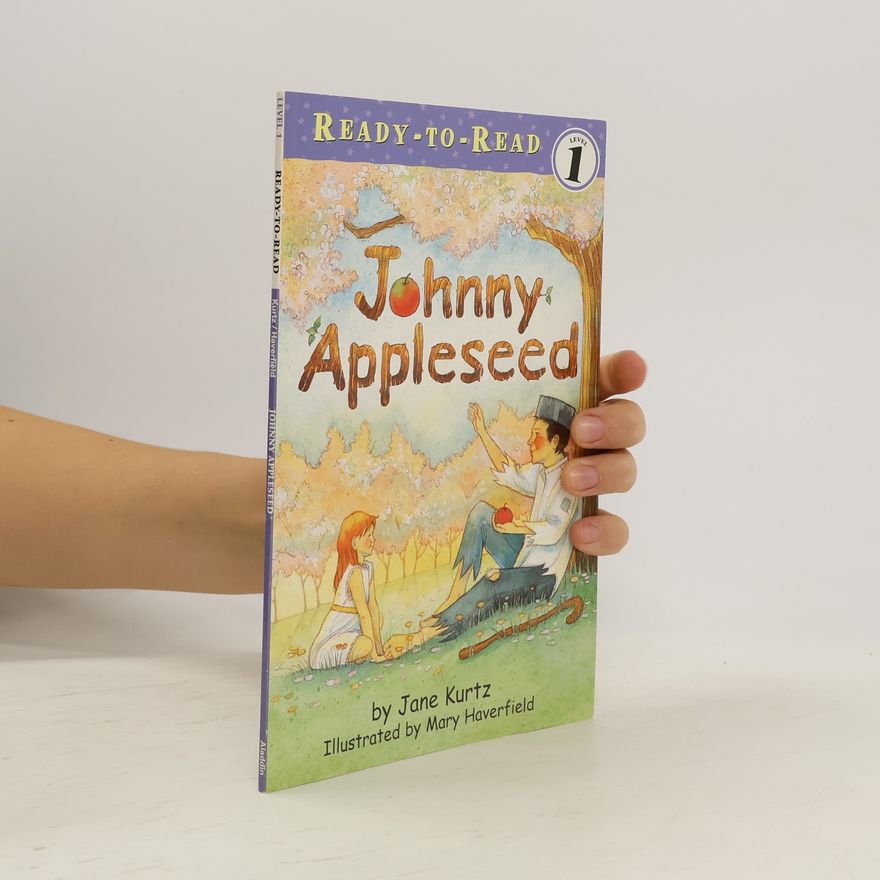 Mary Haverfield Ready-to-Read - 1: Johnny Appleseed