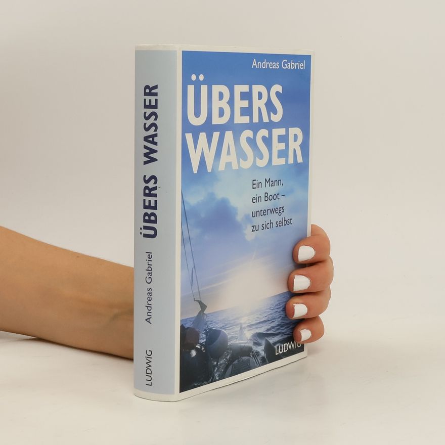 Andreas Gabriel Übers Wasser