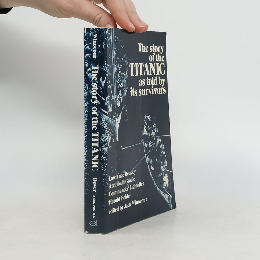 Jack Winocour The Story of the Titanic As Told by Its Survivors