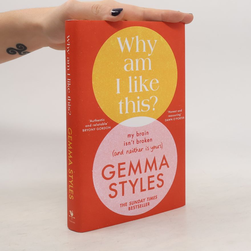 Gemma Styles Why Am I Like This?