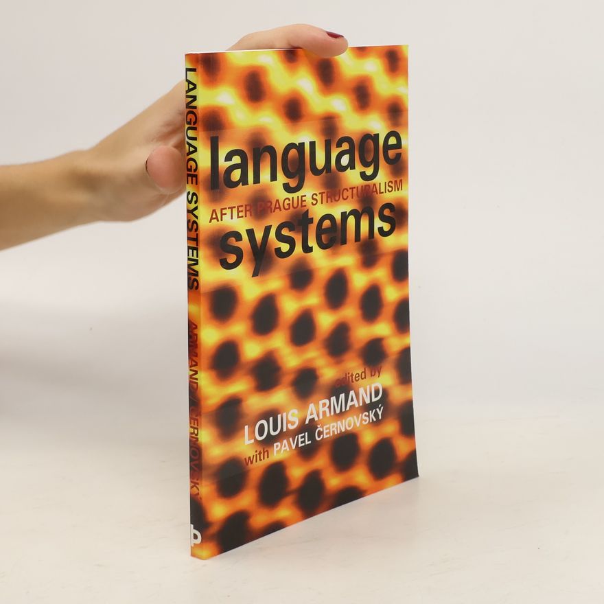 Louis Armand Language System: After Prague Structuralism
