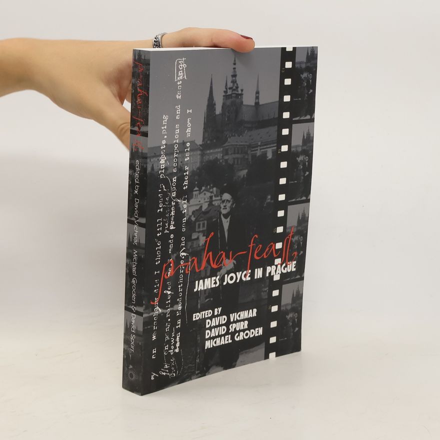 David Vichnar Praharfeast: James Joyce in Prague