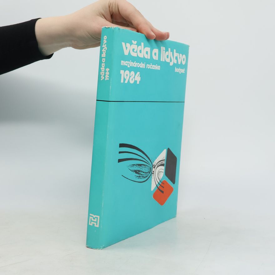 Kolektiv autorů Věda a lidstvo: mezinárodní ročenka 1984