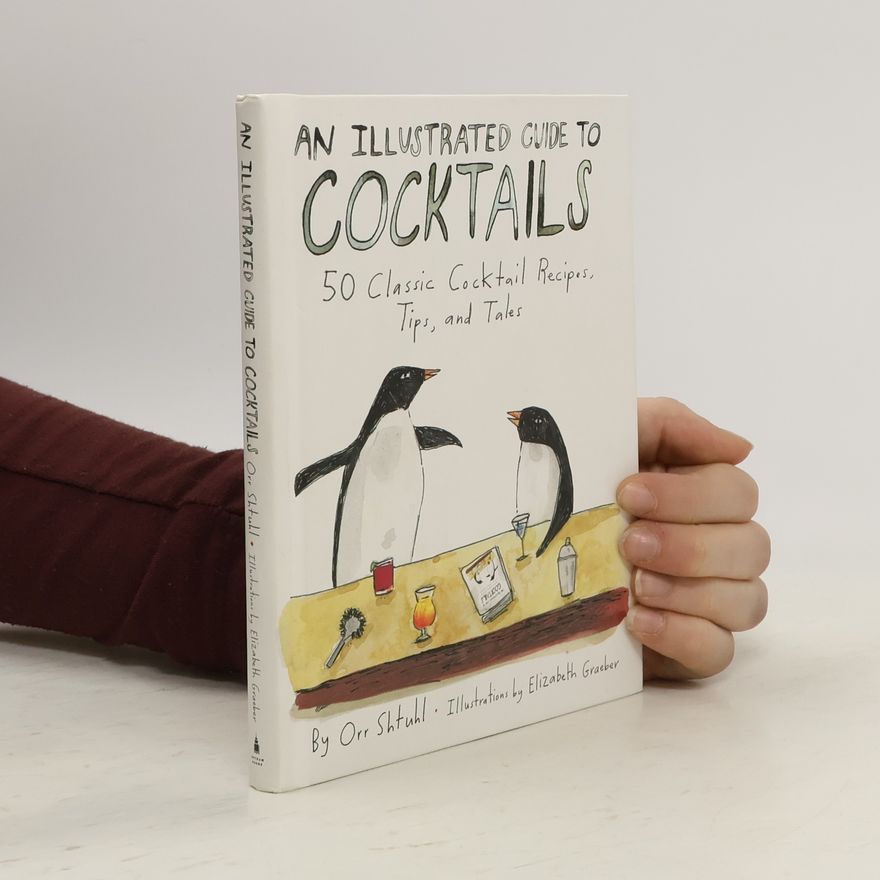 Elizabeth Graeber An Illustrated Guide to Cocktails