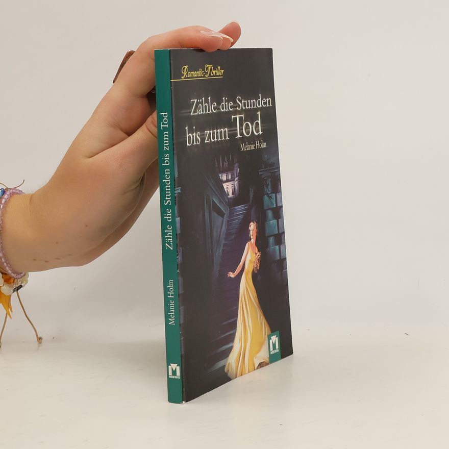 Melanie Holm Zähle die Stunden bis zum Tod