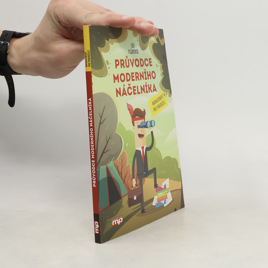 Jiří Plamínek Průvodce moderního náčelníka