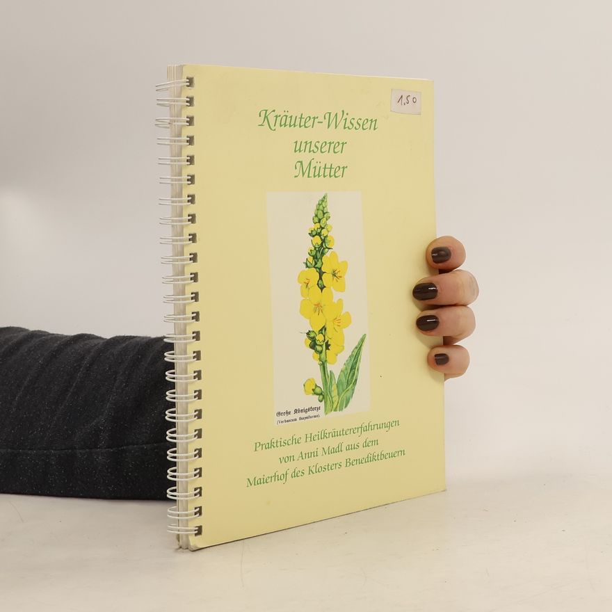 Autorenkollektiv Kräuter-Wissen unserer Mütter