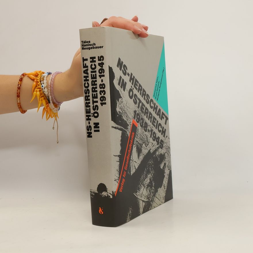 Emmerich Tálos NS-Herrschaft in Österreich 1938 - 1945