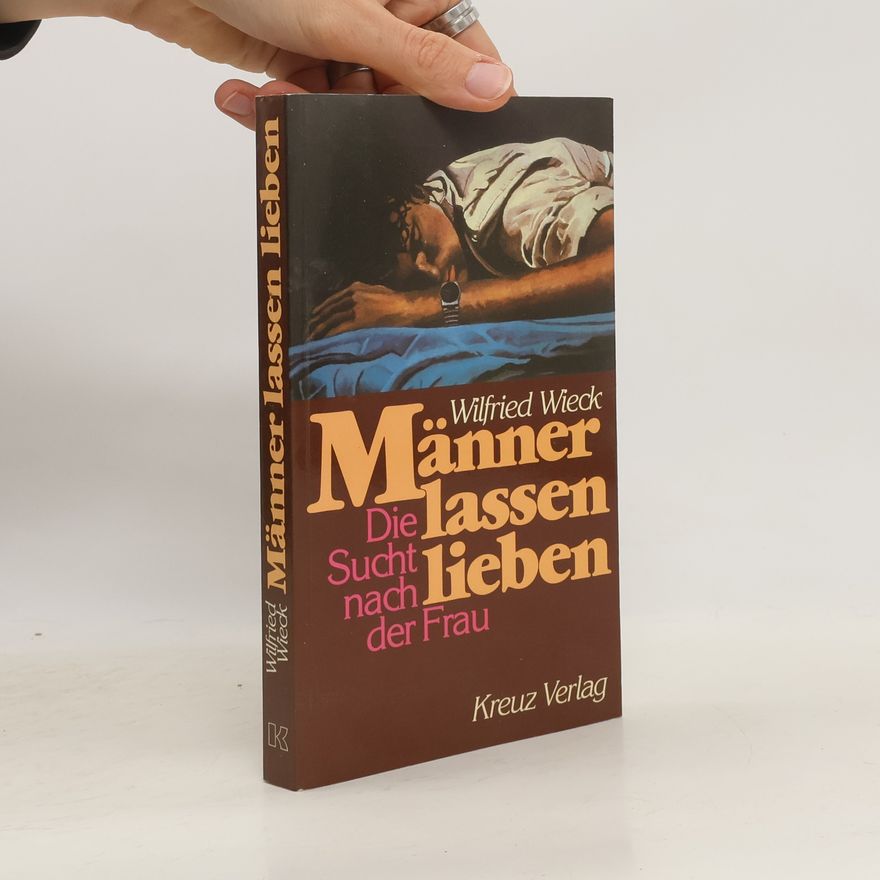 Wilfried Wieck Männer lassen lieben