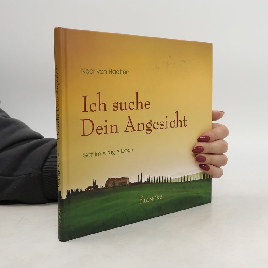 Noor van Haaften Ich suche Dein Angesicht