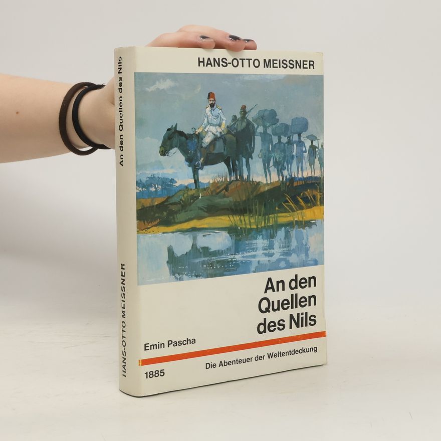 Hans-Otto Meissner An den Quellen des Nils