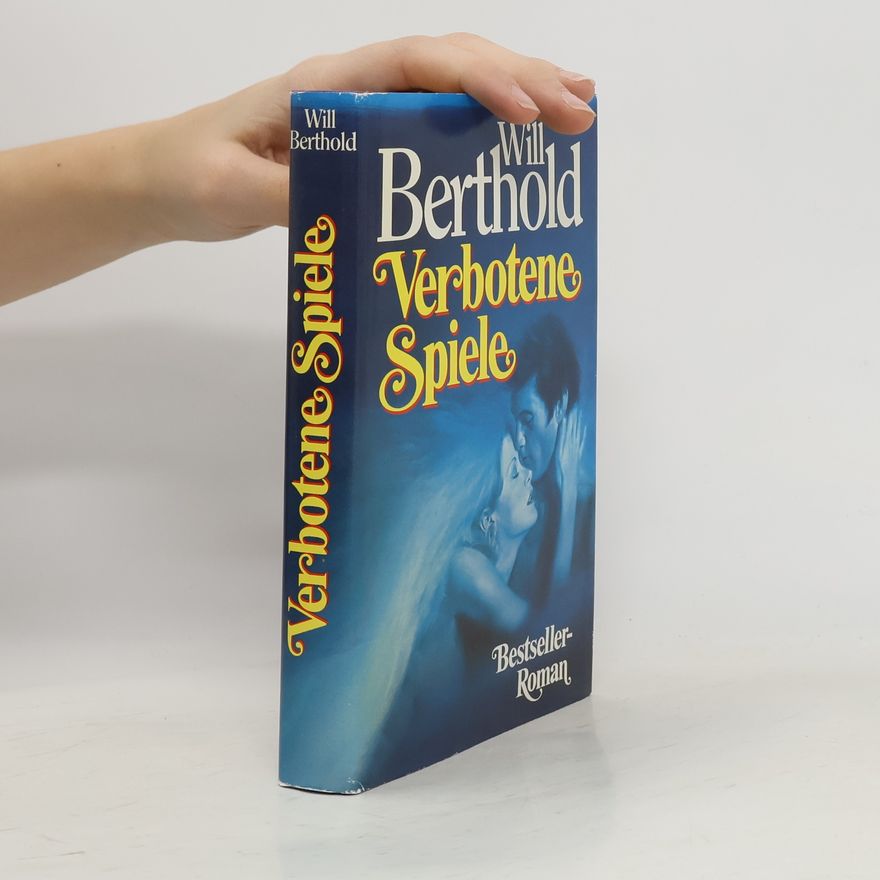Will Berthold Verbotene Spiele