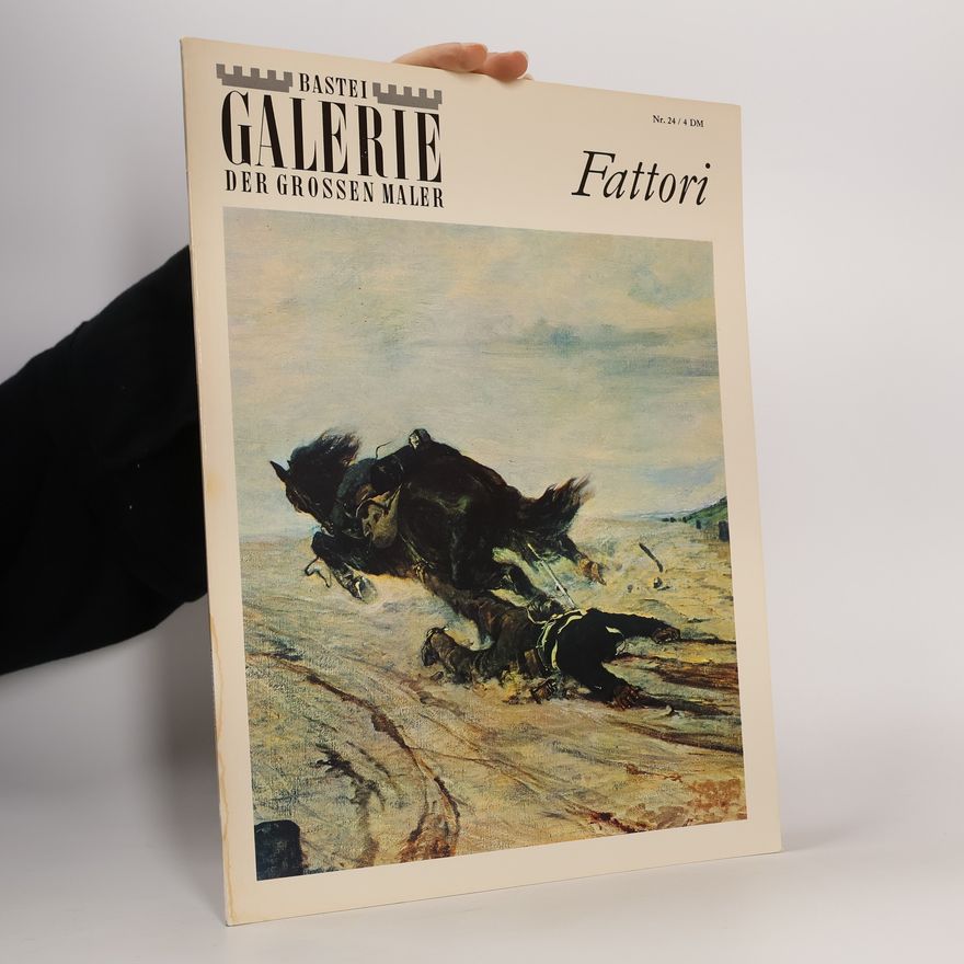 Autorenkollektiv Galerie der Grossen Maler Nr. 24. Fattori