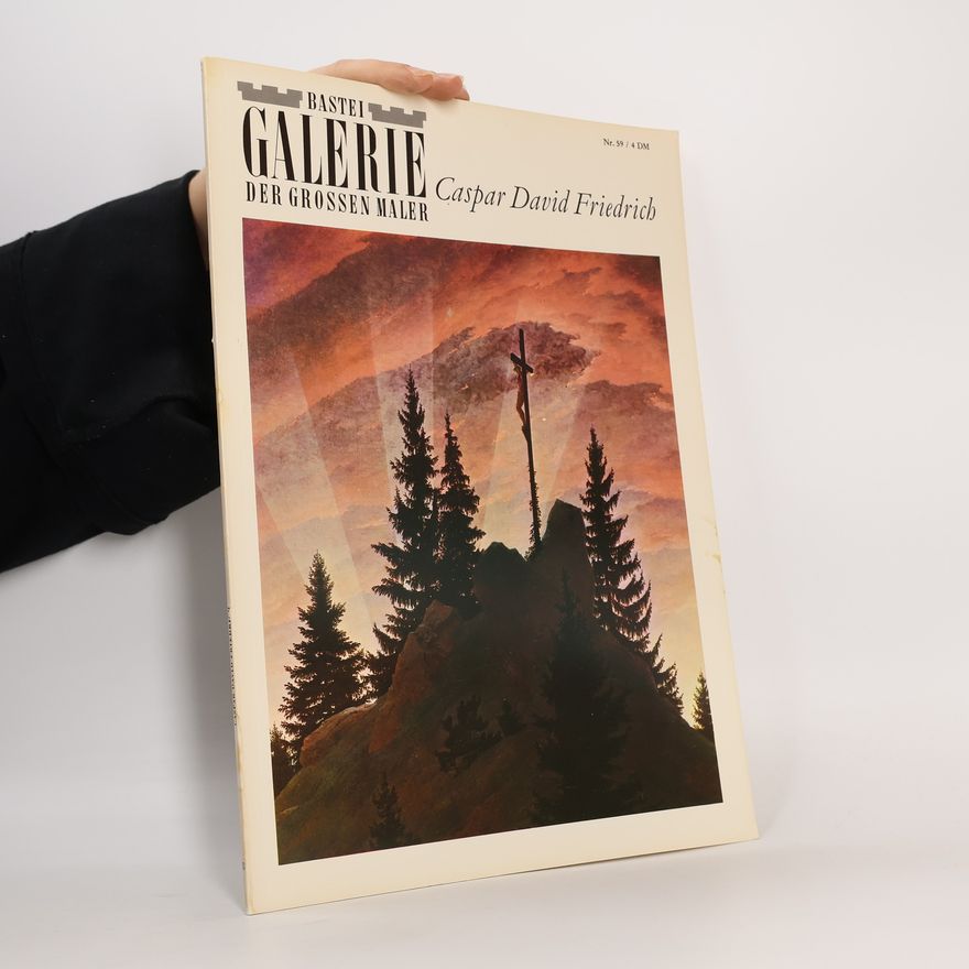 Auteurscollectief Bastei Galerie der grossen Maler Nr. 59/4. Caspar David Friedrich