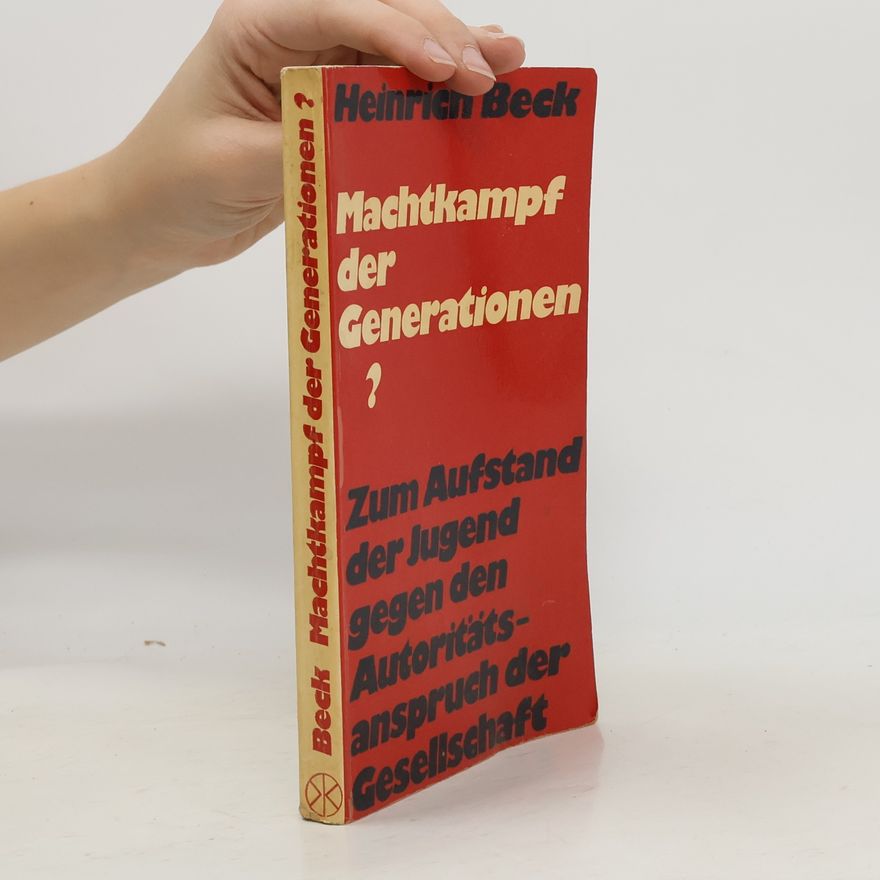 Heinrich Beck Machtkampf der Generationen?