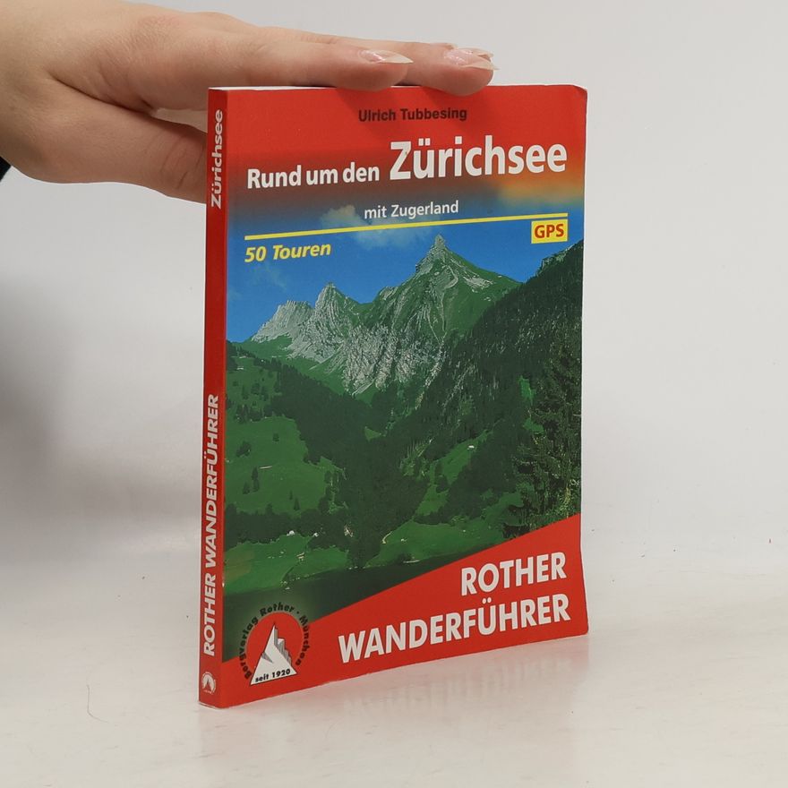 Ulrich Tubbesing Rund um den Zürichsee mit Zugerland