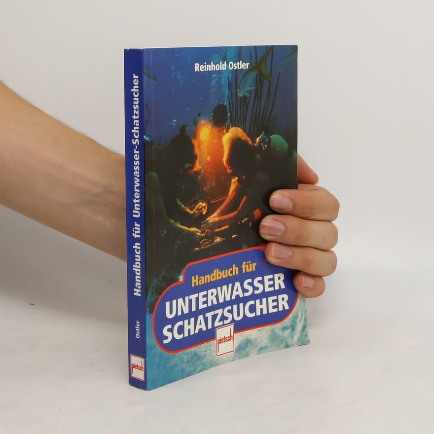 Reinhold Ostler Handbuch für Unterwasser-Schatzsucher
