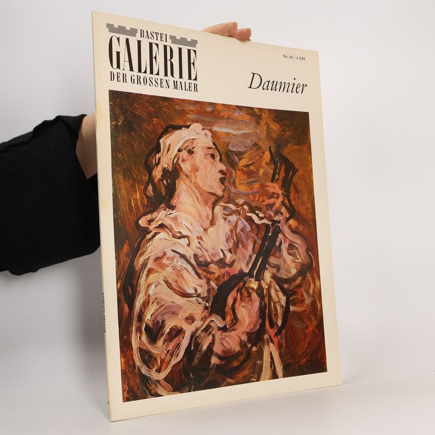 Autorenkollektiv Bastei Galerie der grossen Maler Nr. 58. Daumier