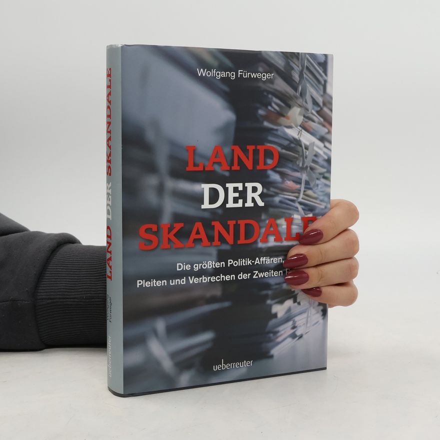 Wolfgang Fürweger Land der Skandale