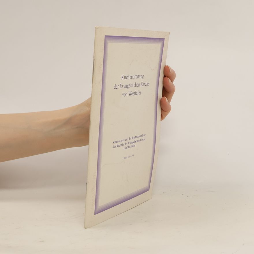 Autorenkollektiv Kirchenordnung der Evangelischen Kirche von Westfalen