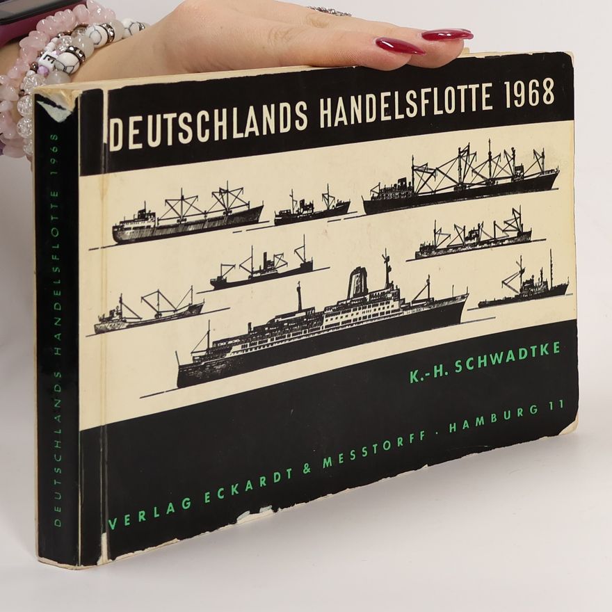 Karl Heinz Schwadtke Deutschlands Handelsflotte 1968