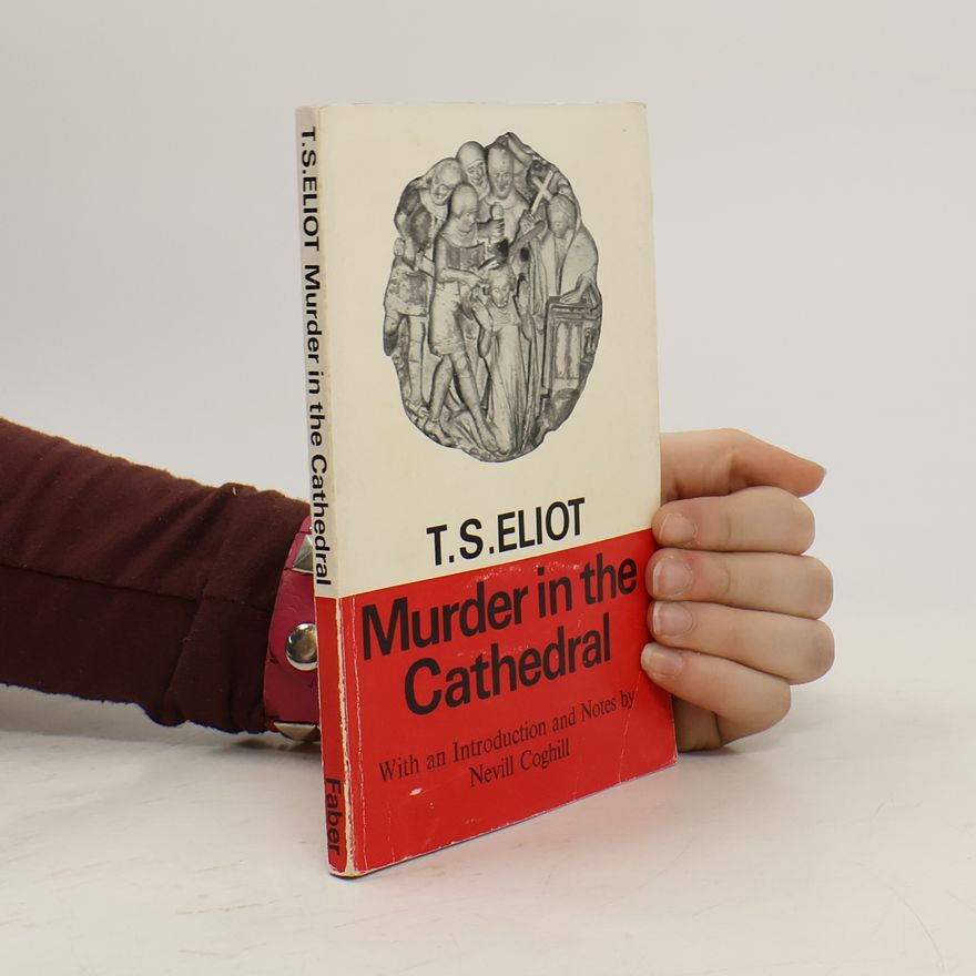 T. S. Eliot Murder in the Cathedral